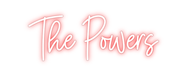 Custom Neon: The Powers