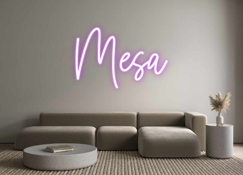 Custom Neon: Mesa