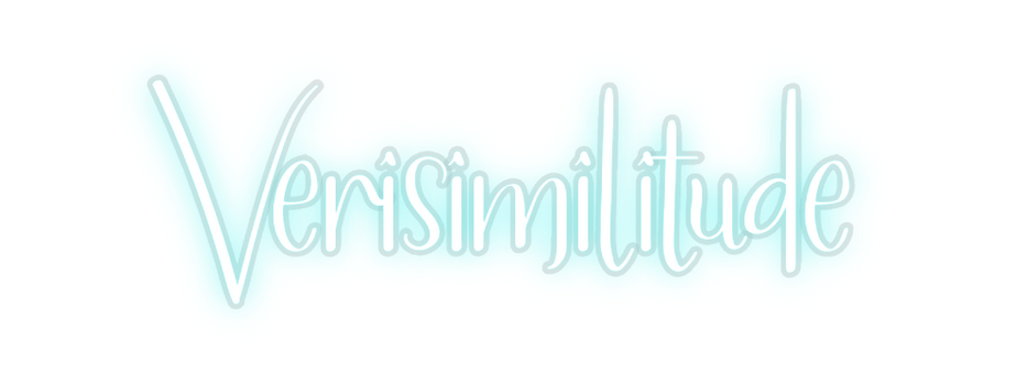 Custom Neon: Verisimilitude