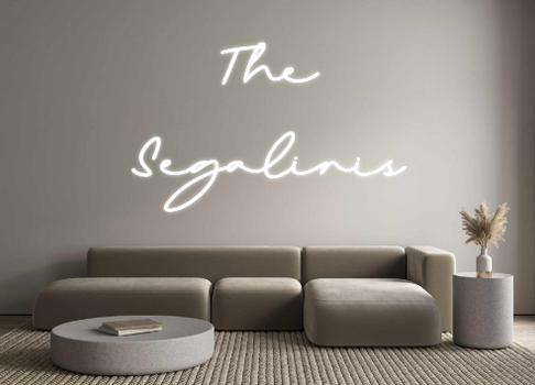 Custom Neon: The 
Segalinis