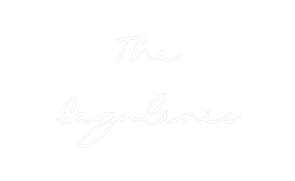 Custom Neon: The 
Segalinis
