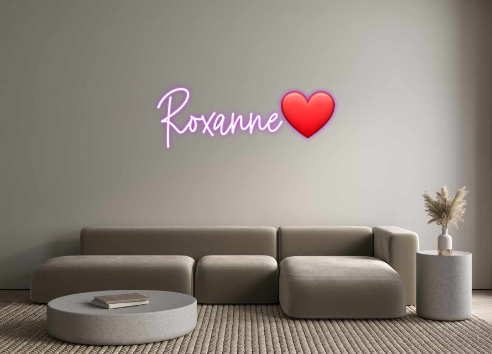 Custom Neon: Roxanne❤️