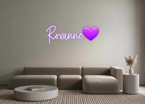 Custom Neon: Roxanne💜