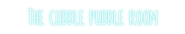 Custom Neon: The cuddle pu...