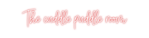Custom Neon: The cuddle pu...