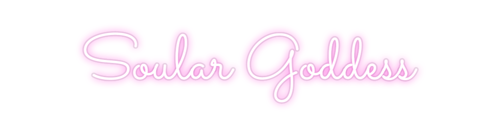 Custom Neon: Soular Goddess
