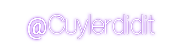 Custom Neon: @Cuylerdidit