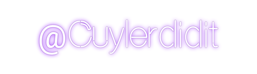 Custom Neon: @Cuylerdidit