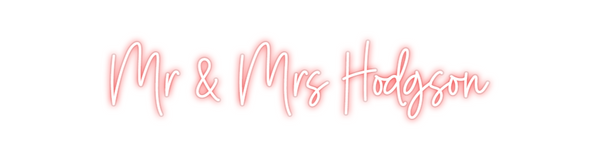 Custom Neon: Mr & Mrs Hodg...