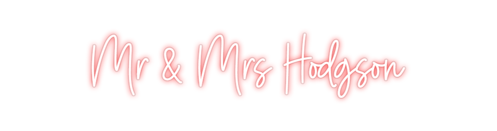 Custom Neon: Mr & Mrs Hodg...