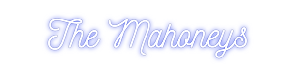 Custom Neon: The Mahoneys