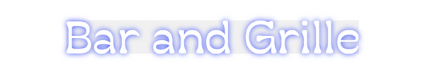 Custom Neon: Bar and Grille