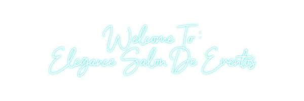 Custom Neon: Welcome To :
...