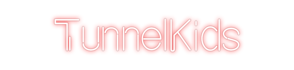 Custom Neon: TunnelKids