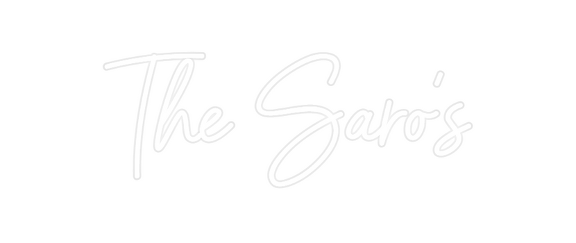 Custom Neon: The Saro's
