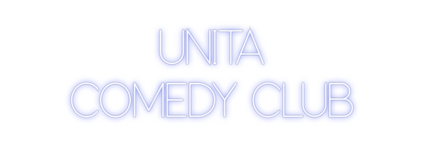 Custom Neon: UNITA 
COMEDY...