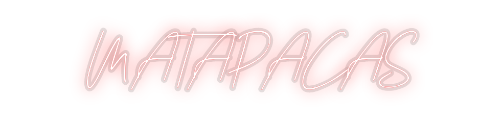 Custom Neon: MATAPACAS