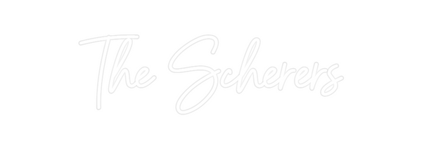 Custom Neon: The Scherers