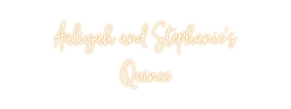 Custom Neon: Aaliyah and S...