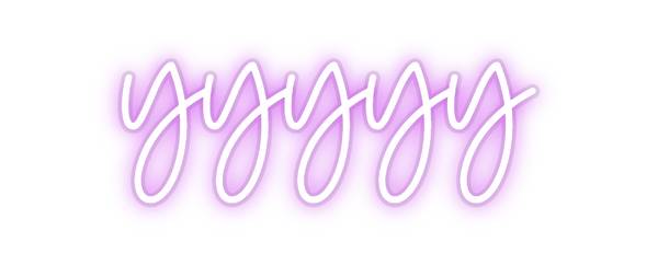 Custom Neon: yyyyy