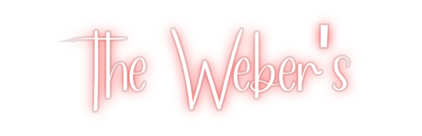Custom Neon: The Weber's