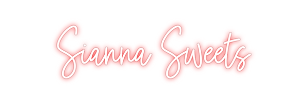 Custom Neon: Sianna Sweets