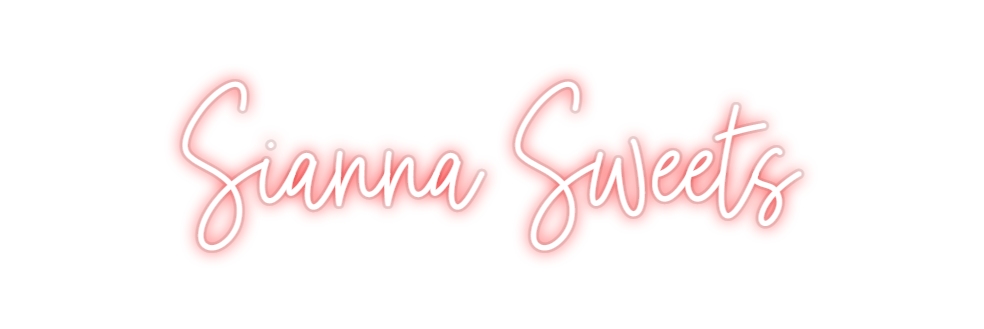 Custom Neon: Sianna Sweets