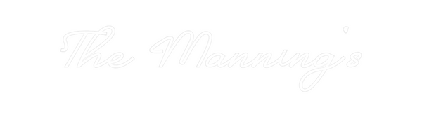 Custom Neon: The Manning's