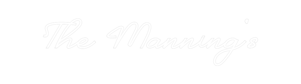 Custom Neon: The Manning's