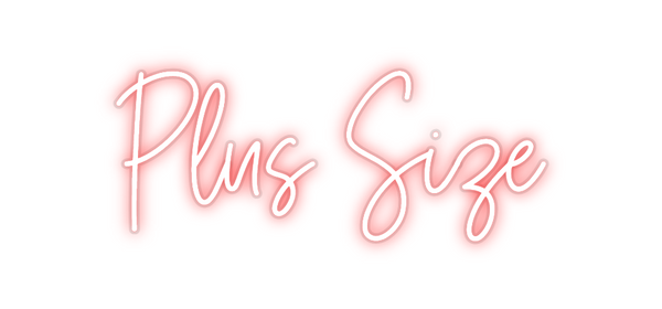 Custom Neon: Plus Size