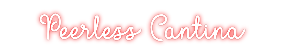 Custom Neon: Peerless Cant...