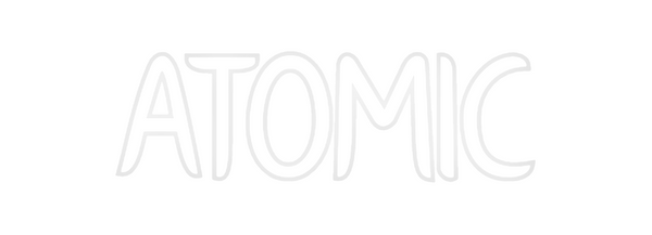 Custom Neon: ATOMIC