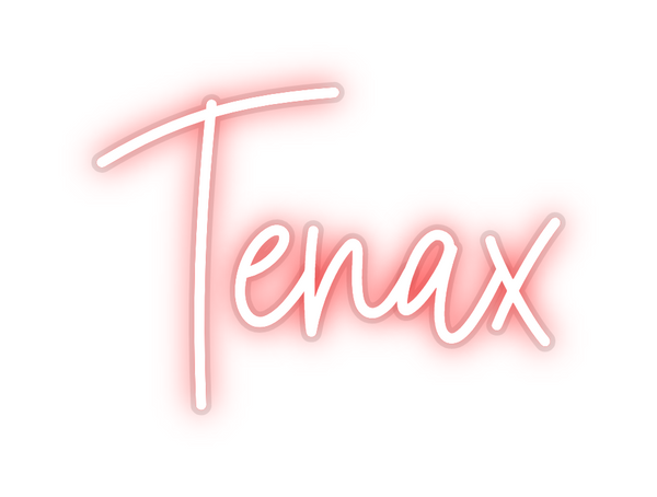 Custom Neon: Tenax
