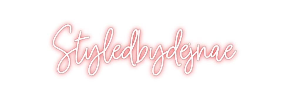 Custom Neon: Styledbydejnae