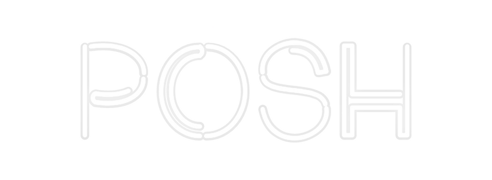 Custom Neon: POSH