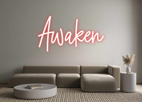 Custom Neon: Awaken