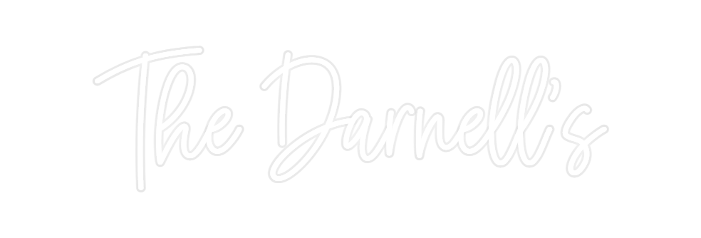 Custom Neon: The Darnell's
