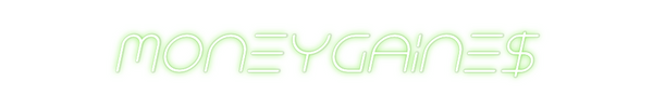 Custom Neon: MoneyGaine$