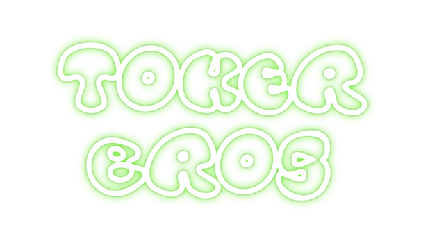 Custom Neon: TOKER 
BROS