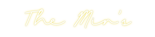 Custom Neon: The Min's