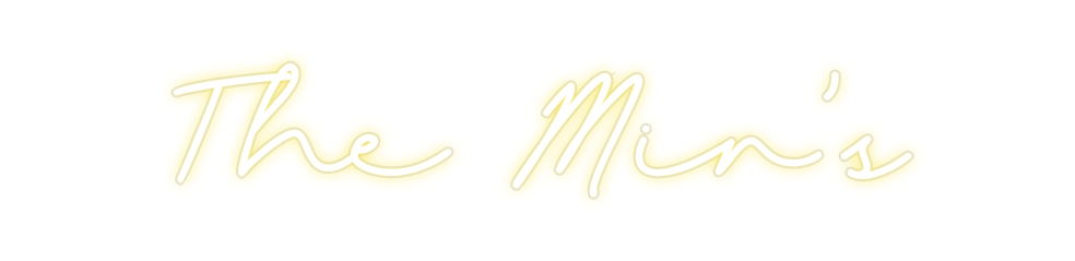 Custom Neon: The Min's