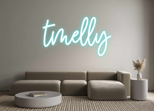 Custom Neon: tmelly
