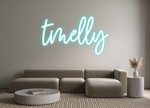 Custom Neon: tmelly