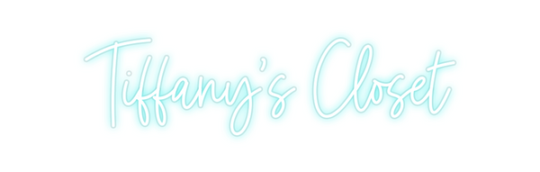 Custom Neon: Tiffany's Clo...
