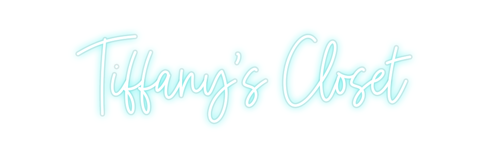 Custom Neon: Tiffany's Clo...