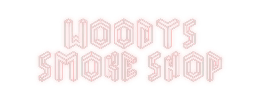 Custom Neon: Woodys 
Smoke...