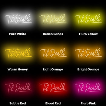 Til Death Neon Sign